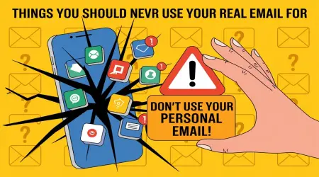 Things You Should Never Use Your Real Email For (And What to Do Instead)